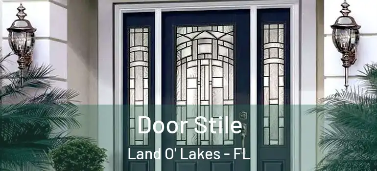  Door Stile Land O' Lakes - FL