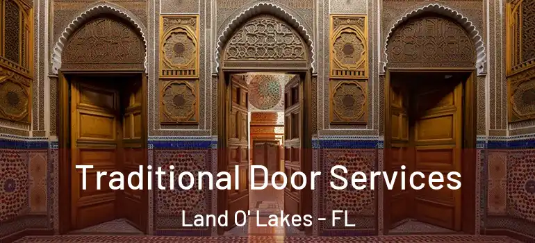 Traditional Door Services Land O' Lakes - FL
